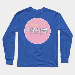 Bon Slay Long Sleeve T-Shirt